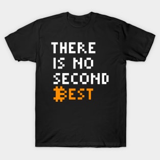 There is no second best T-Shirt